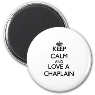 Keep Calm and Love a Chaplain Magnet