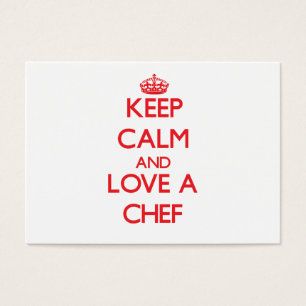 Keep Calm and Love a Chef