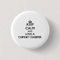 Keep Calm and Love a Chimney Sweeper