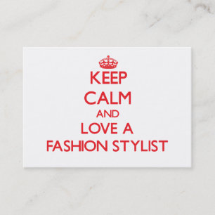 Keep Calm and Love a Fashion Stylist Business Card