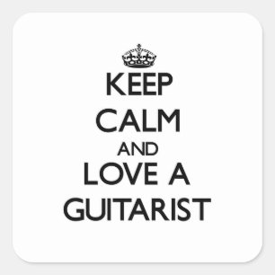 Keep Calm and Love a Guitarist Square Sticker