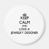 Keep Calm and Love a Jewellery Designer