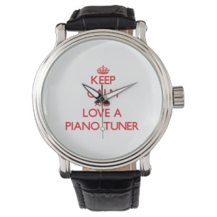 Keep Calm and Love a Piano Tuner Watch