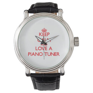 Keep Calm and Love a Piano Tuner Watch