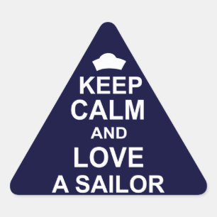 Keep Calm and Love a Sailor Triangle Sticker