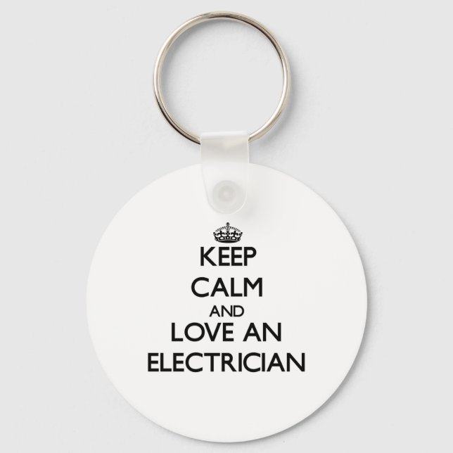 Keep Calm and Love an Electrician Key Ring (Front)