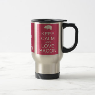 Keep Calm and Love Bacon Gifts Pig Pink Design Travel Mug