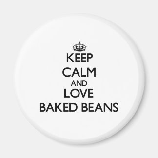 Keep calm and love Baked Beans Magnet