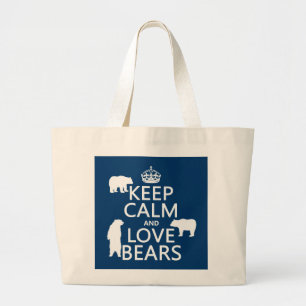 Keep Calm and Love Bears (in all colours) Large Tote Bag