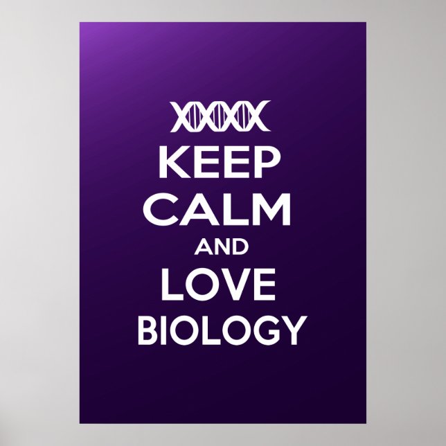 Keep Calm and Love Biology Poster (Front)