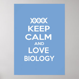 Keep Calm and Love Biology Poster