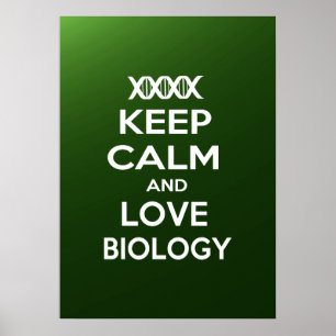 Keep Calm and Love Biology Poster