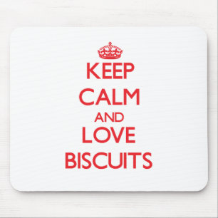 Keep calm and love Biscuits Mouse Pad