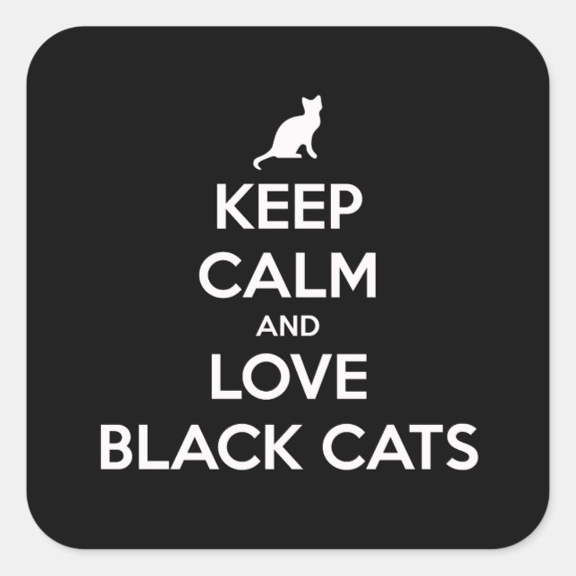 Keep calm and love black cats square sticker (Front)