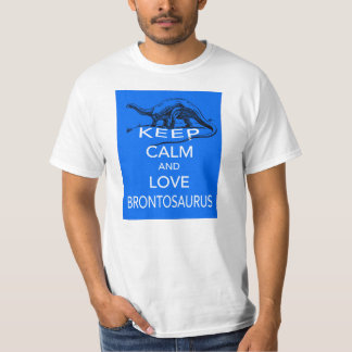 Keep Calm and Love Brontosaurus dinosaur design T-Shirt