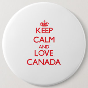 Keep Calm and Love Canada 6 Cm Round Badge