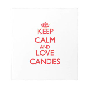 Keep calm and love Candies Notepad