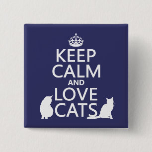 Keep Calm and Love Cats 15 Cm Square Badge