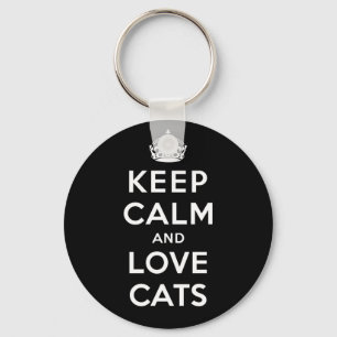 Keep Calm and Love Cats Key Ring