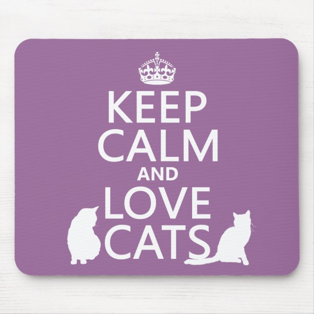 Keep Calm and Love Cats Mouse Pad (Front)
