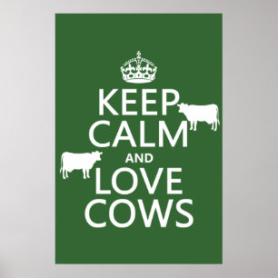 Keep Calm and Love Cows (all colours) Poster
