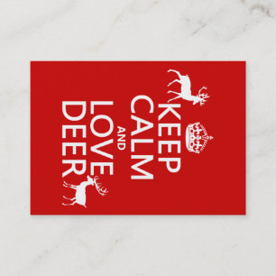 Keep Calm and Love Deer (any background colour) Business Card