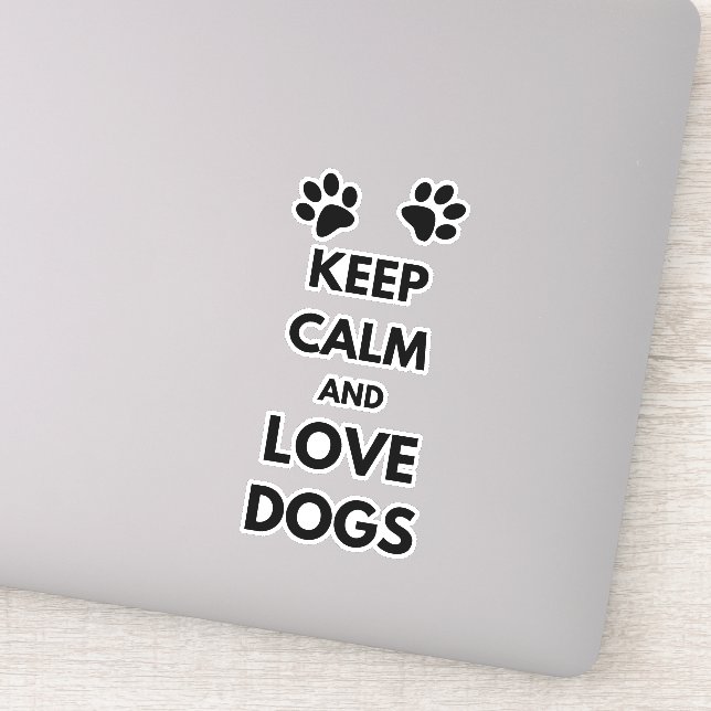 Keep calm and love dogs (Detail)
