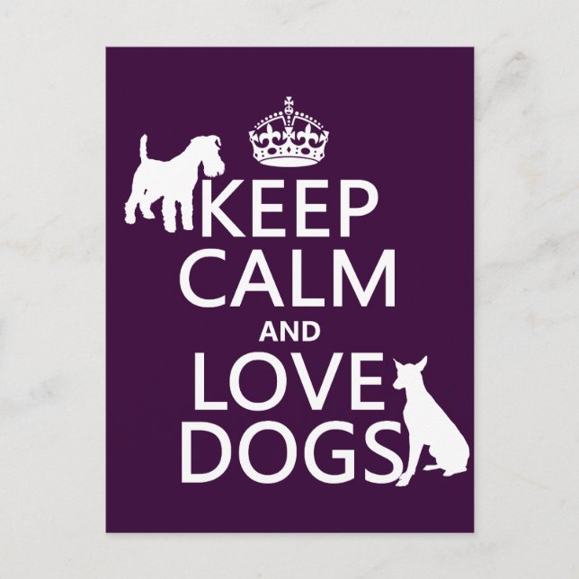 Keep Calm and Love Dogs - all colours Postcard (Front)