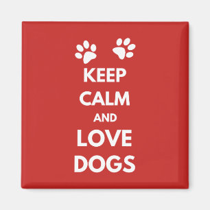 Keep calm and love dogs magnet