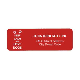 Keep calm and love dogs return address label