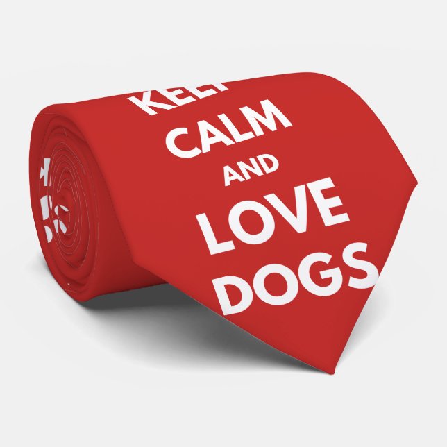 Keep calm and love dogs tie (Rolled)