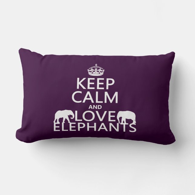 Keep Calm and Love Elephants (any colour) Lumbar Cushion (Front)