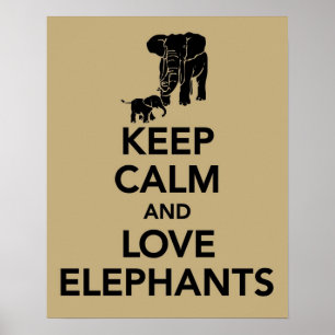 Keep Calm and Love Elephants print or poster beige