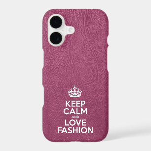 Keep Calm and Love Fashion - Pink Leather