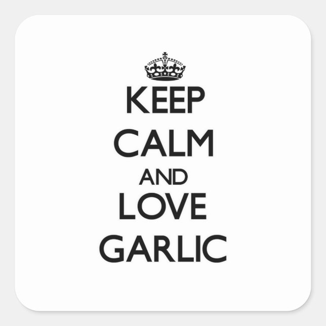 Keep calm and love Garlic Square Sticker (Front)