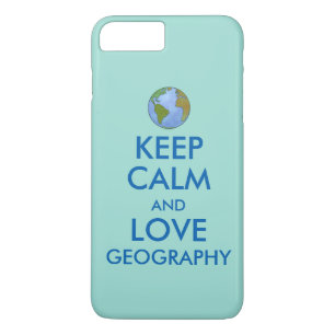 Keep Calm and Love Geography Customisable iPhone 8 Plus/7 Plus Case
