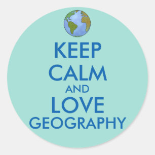 Keep Calm and Love Geography Customisable Classic Round Sticker