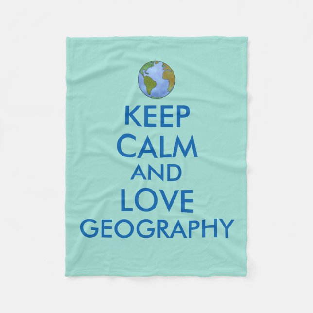 Keep Calm and Love Geography Customisable Fleece Blanket (Front)
