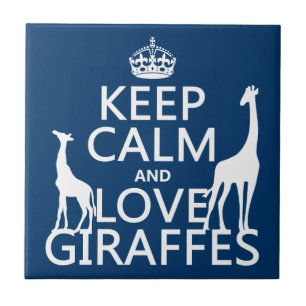 Keep Calm and Love Giraffes - all colours Ceramic Tile