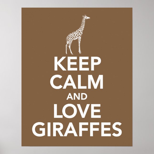 Keep Calm and Love Giraffes print or poster (Front)