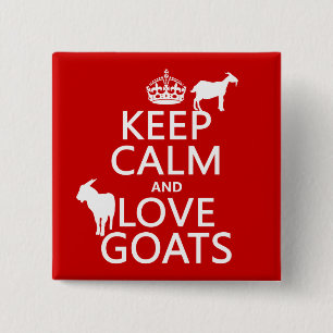 Keep Calm and Love Goats 15 Cm Square Badge