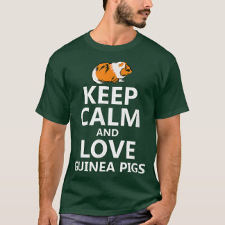 Keep Calm and Love Guinea Pigs  T-Shirt