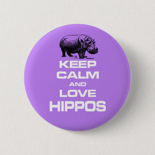 Keep Calm and Love Hippos Hippotamus Fun Design 6 Cm Round Badge