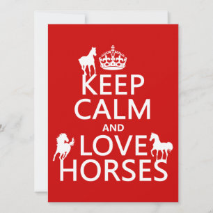 Keep Calm and Love Horses - all colours Invitation