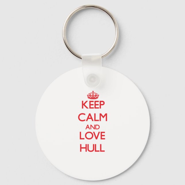Keep calm and love Hull Key Ring (Front)