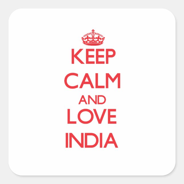 Keep Calm and Love India Square Sticker (Front)