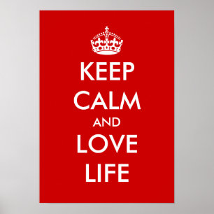 Keep calm and love life Poster