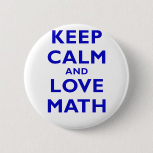 Keep Calm and Love Math 6 Cm Round Badge