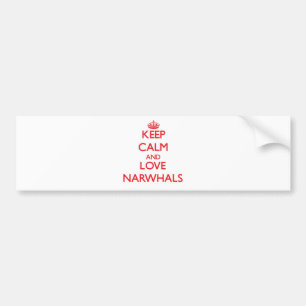 Keep calm and love Narwhals Bumper Sticker