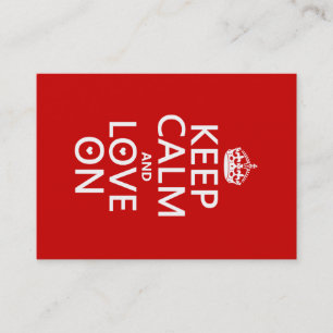 Keep Calm and Love On - all colours Business Card